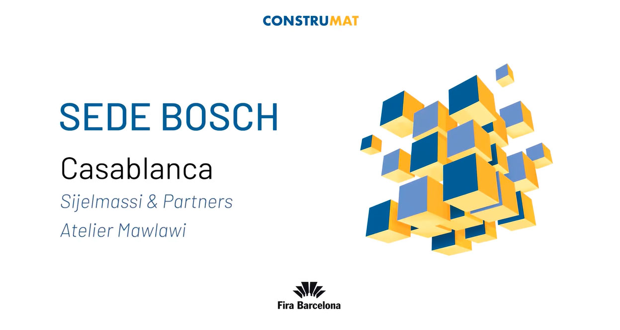 Sede Bosch Casablanca Construmat